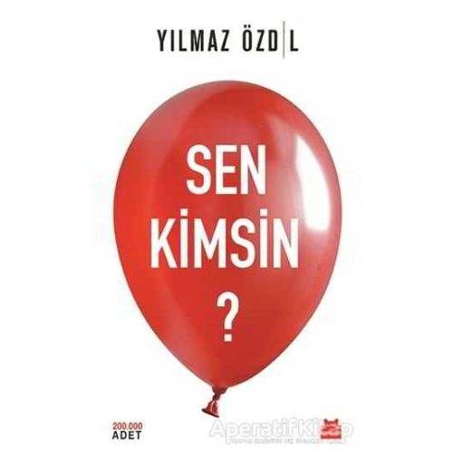 Sen Kimsin? - Yılmaz Özdil - Kırmızı Kedi Yayınevi