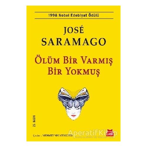 Ölüm Bir Varmış Bir Yokmuş - Jose Saramago - Kırmızı Kedi Yayınevi