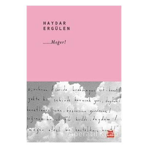 ……Meğer! - Haydar Ergülen - Kırmızı Kedi Yayınevi