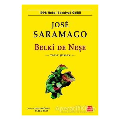 Belki De Neşe - Jose Saramago - Kırmızı Kedi Yayınevi