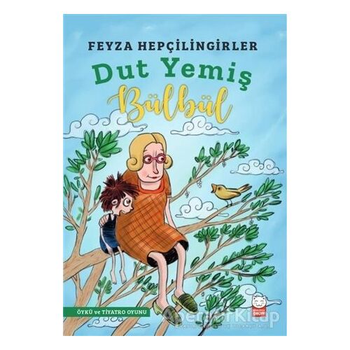 Dut Yemiş Bülbül - Feyza Hepçilingirler - Kırmızı Kedi Çocuk