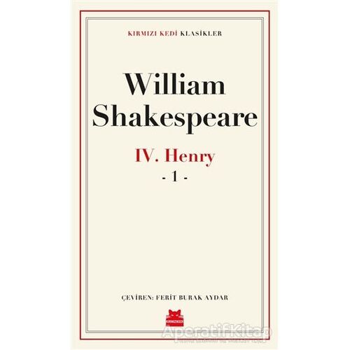 4. Henry - 1 - William Shakespeare - Kırmızı Kedi Yayınevi