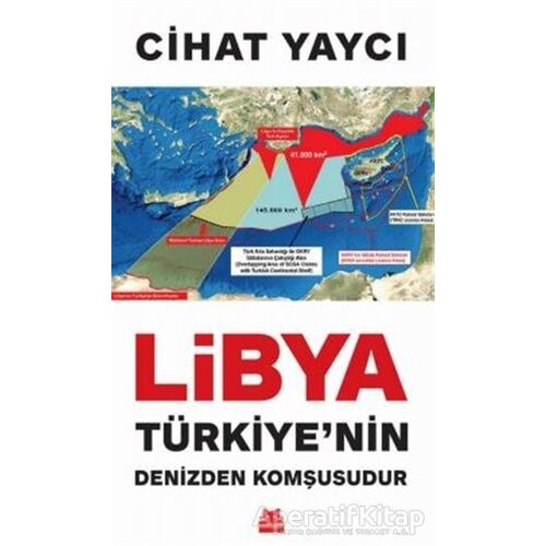 Libya Türkiye’nin Denizden Komşusudur - Cihat Yaycı - Kırmızı Kedi Yayınevi