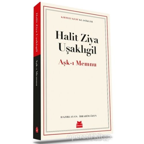 Aşk-ı Memnu - Halit Ziya Uşaklıgil - Kırmızı Kedi Yayınevi