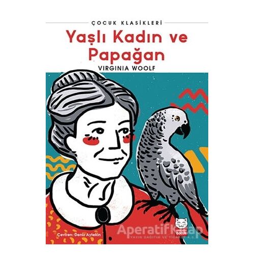 Yaşlı Kadın ve Papağan - Virginia Woolf - Kırmızı Kedi Çocuk