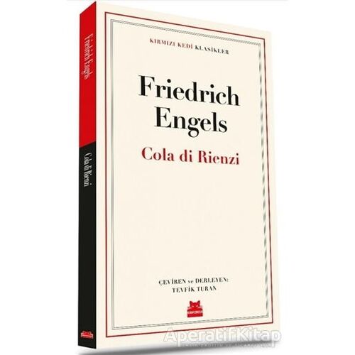 Cola di Rienzi - Friedrich Engels - Kırmızı Kedi Yayınevi