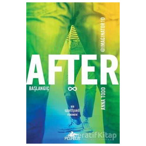 After: Başlangıç (5. Kitap) - Anna Todd - Pegasus Yayınları