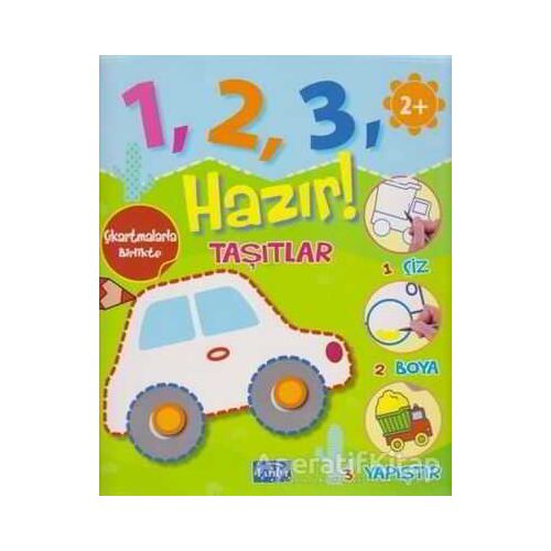 Taşıtlar - 1, 2, 3, Hazır! - Kolektif - Parıltı Yayınları