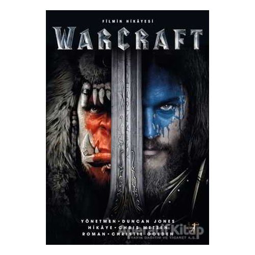 Warcraft - Filmin Hikayesi - Christie Golden - Artemis Yayınları