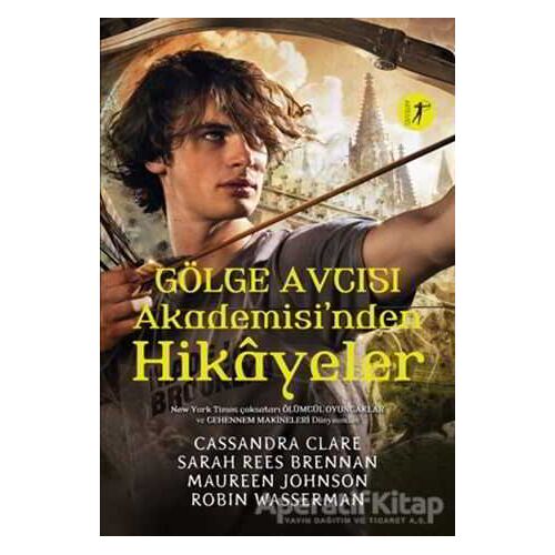 Gölge Avcısı Akademisinden Hikayeler - Cassandra Clare - Artemis Yayınları