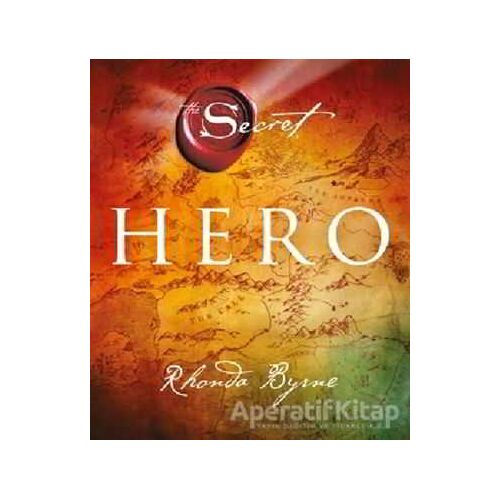 Hero - The Secret (Ciltli) - Rhonda Byrne - Artemis Yayınları