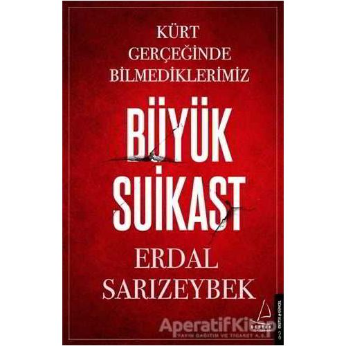 Büyük Suikast - Erdal Sarızeybek - Destek Yayınları