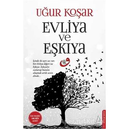 Evliya ve Eşkıya - Uğur Koşar - Destek Yayınları