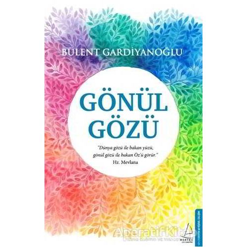 Gönül Gözü - Bülent Gardiyanoğlu - Destek Yayınları