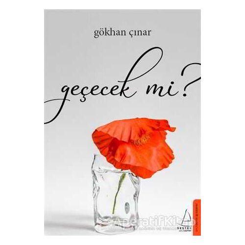 Geçecek mi? - Gökhan Çınar - Destek Yayınları