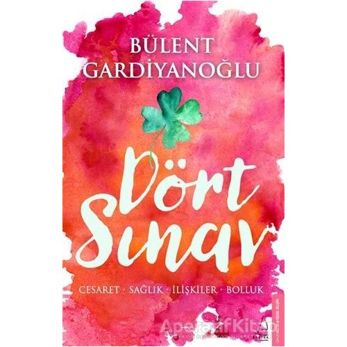 Dört Sınav - Bülent Gardiyanoğlu - Destek Yayınları