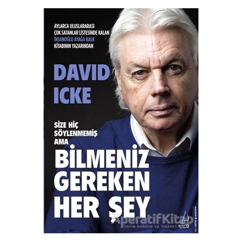 Size Hiç Söylenmemiş Ama Bilmeniz Gereken Her Şey - David Icke - Destek Yayınları