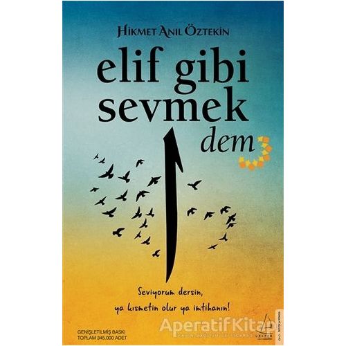 Elif Gibi Sevmek - Dem - Hikmet Anıl Öztekin - Destek Yayınları