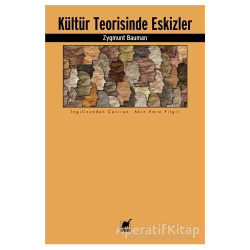 Kültür Teorisinde Eskizler - Zygmunt Bauman - Ayrıntı Yayınları