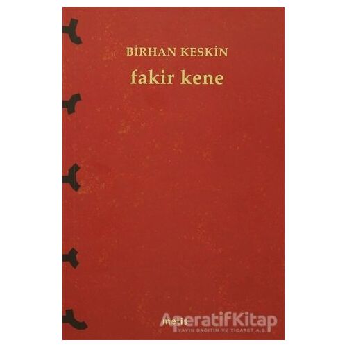 Fakir Kene - Birhan Keskin - Metis Yayınları