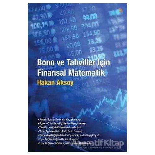 Bono ve Tahviller İçin Finansal Matematik - Hakan Aksoy - Cinius Yayınları