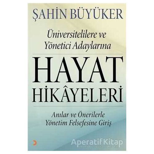 Hayat Hikayeleri - Şahin Büyüker - Cinius Yayınları