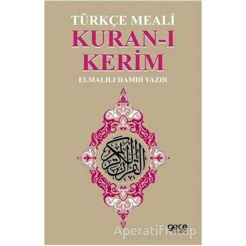 Kuran-ı Kerim Türkçe Meali - Elmalılı Muhammed Hamdi Yazır - Gece Kitaplığı