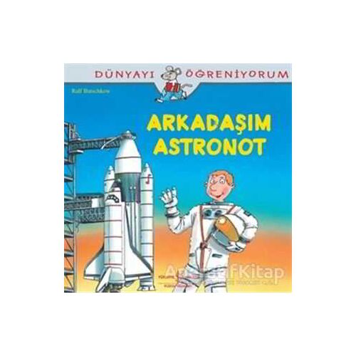 Arkadaşım Astronot - Ralf Butschkow - İş Bankası Kültür Yayınları