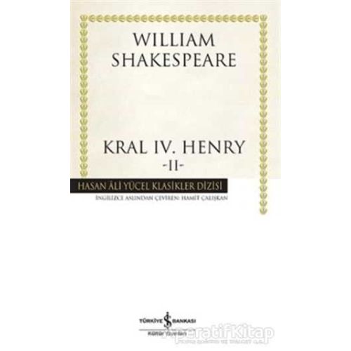 Kral 4. Henry 2 - William Shakespeare - İş Bankası Kültür Yayınları