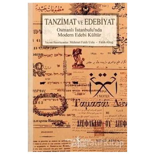 Tanzimat ve Edebiyat - Fatih Altuğ - İş Bankası Kültür Yayınları