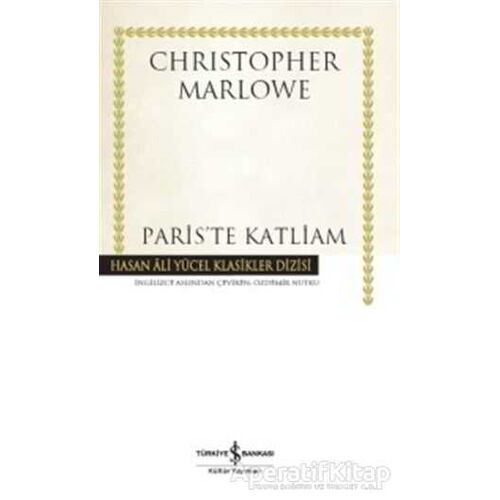 Pariste Katliam - Christopher Marlowe - İş Bankası Kültür Yayınları