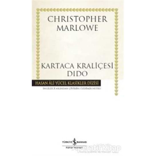 Kartaca Kraliçesi Dido - Christopher Marlowe - İş Bankası Kültür Yayınları
