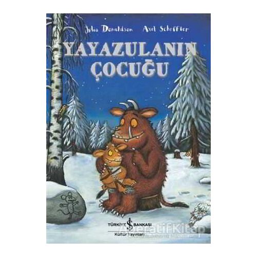 Yayazulanın Çocuğu - Julia Donaldson - İş Bankası Kültür Yayınları