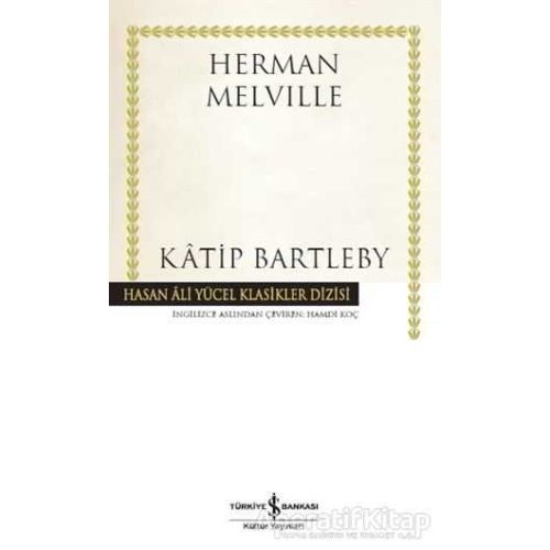 Katip Bartleby - Herman Melville - İş Bankası Kültür Yayınları