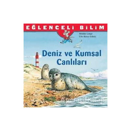 Eğlenceli Bilim: Deniz ve Kumsal Canlıları - Monika Lange - İş Bankası Kültür Yayınları