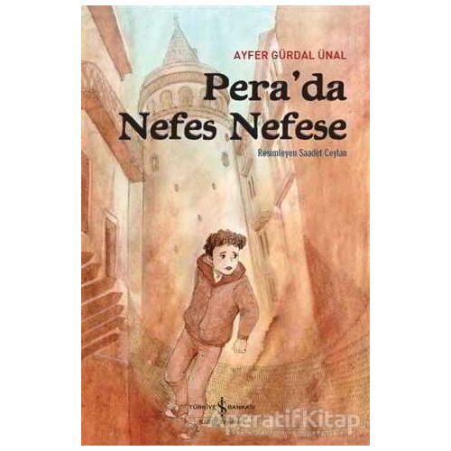 Pera’da Nefes Nefese - Ayfer Gürdal Ünal - İş Bankası Kültür Yayınları