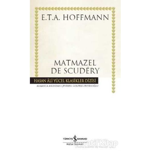 Matmazel De Scudery - Ernst Theodor Amadeus Hoffmann - İş Bankası Kültür Yayınları