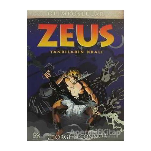 Zeus - Olimposlular - George OConnor - 1001 Çiçek Kitaplar