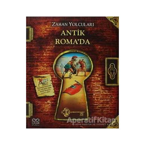 Zaman Yolcuları - Antik Roma’da - Peter Dennis - 1001 Çiçek Kitaplar