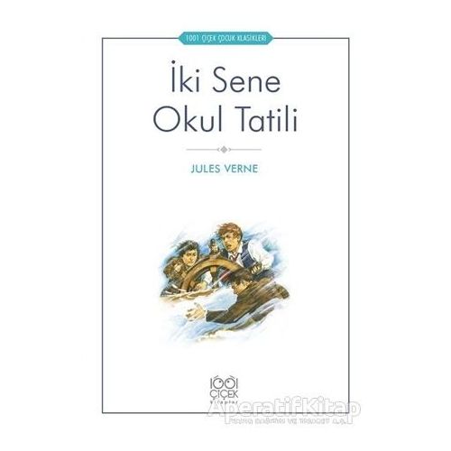 İki Sene Okul Tatili - Jules Verne - 1001 Çiçek Kitaplar