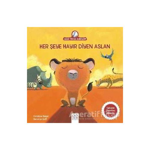 Her Şeye Hayır Diyen Aslan - Christine Beigel - 1001 Çiçek Kitaplar