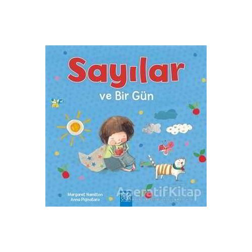 Sayılar ve Bir Gün - Anna Pignataro - 1001 Çiçek Kitaplar