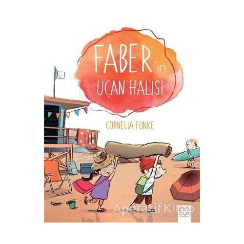 Faberin Uçan Halısı - Cornelia Funke - 1001 Çiçek Kitaplar