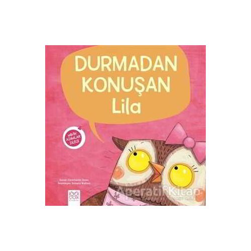 Durmadan Konuşan Lila - Minik Adımlar Dizisi - Christianne Jones - 1001 Çiçek Kitaplar