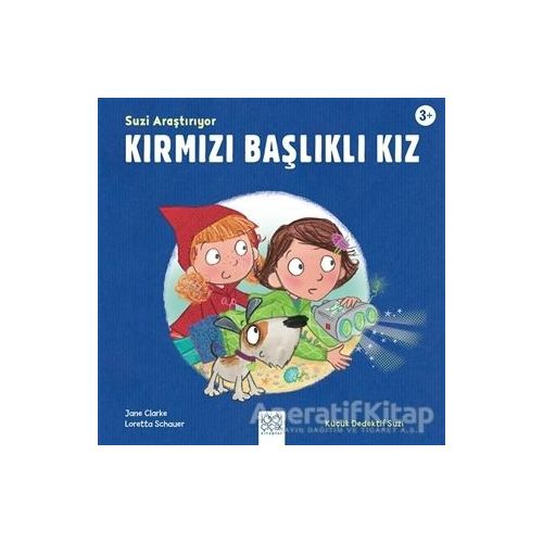 Suzi Araştırıyor - Kırmızı Başlıklı Kız - Jane Clarke - 1001 Çiçek Kitaplar