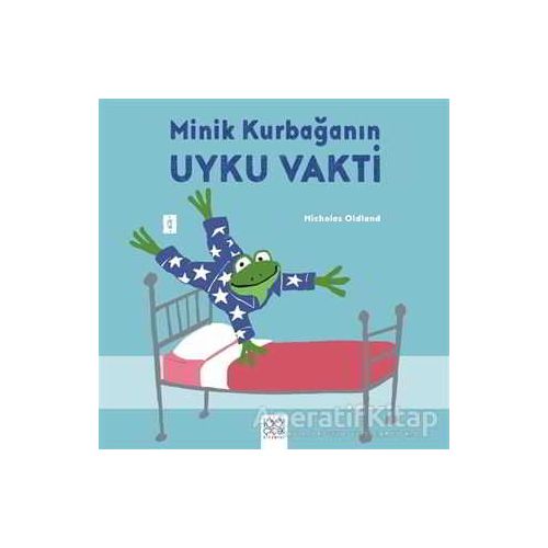 Minik Kurbağanın Uyku Vakti - Nicholas Oldland - 1001 Çiçek Kitaplar