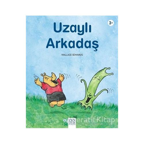 Uzaylı Arkadaş - Wallace Edwards - 1001 Çiçek Kitaplar