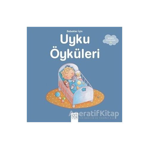 Bebekler İçin Uykudan Önce uykulu Öyküler - Ghislaine Biondi - 1001 Çiçek Kitaplar
