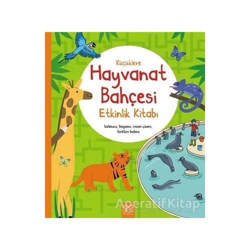 Küçüklere Hayvanat Bahçesi Etkinlik Kitabı - Rebecca Gilpin - 1001 Çiçek Kitaplar