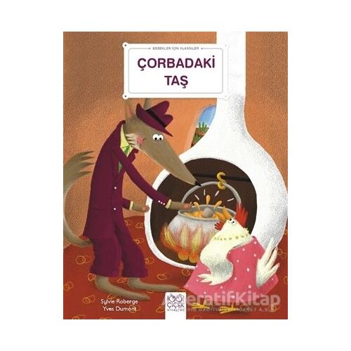 Çorbadaki Taş - Bebekler İçin Klasikler - Sylvie Roberge - 1001 Çiçek Kitaplar